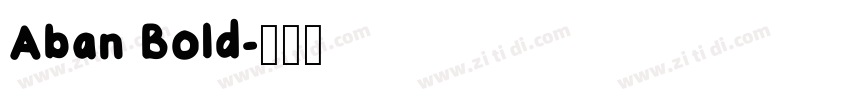 Aban Bold字体转换